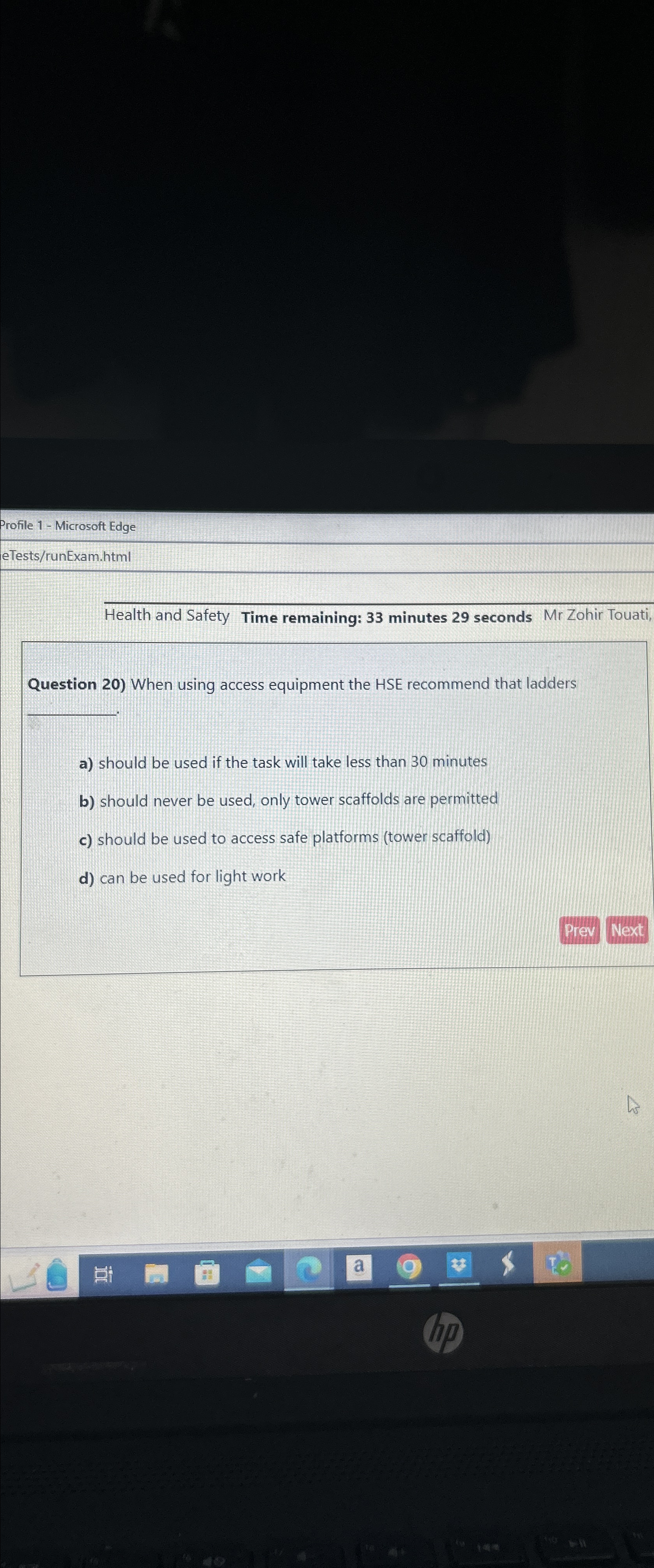  Profile 1- Microsoft Edge eTests/runExam.html Health and Safety Time remaining: 33