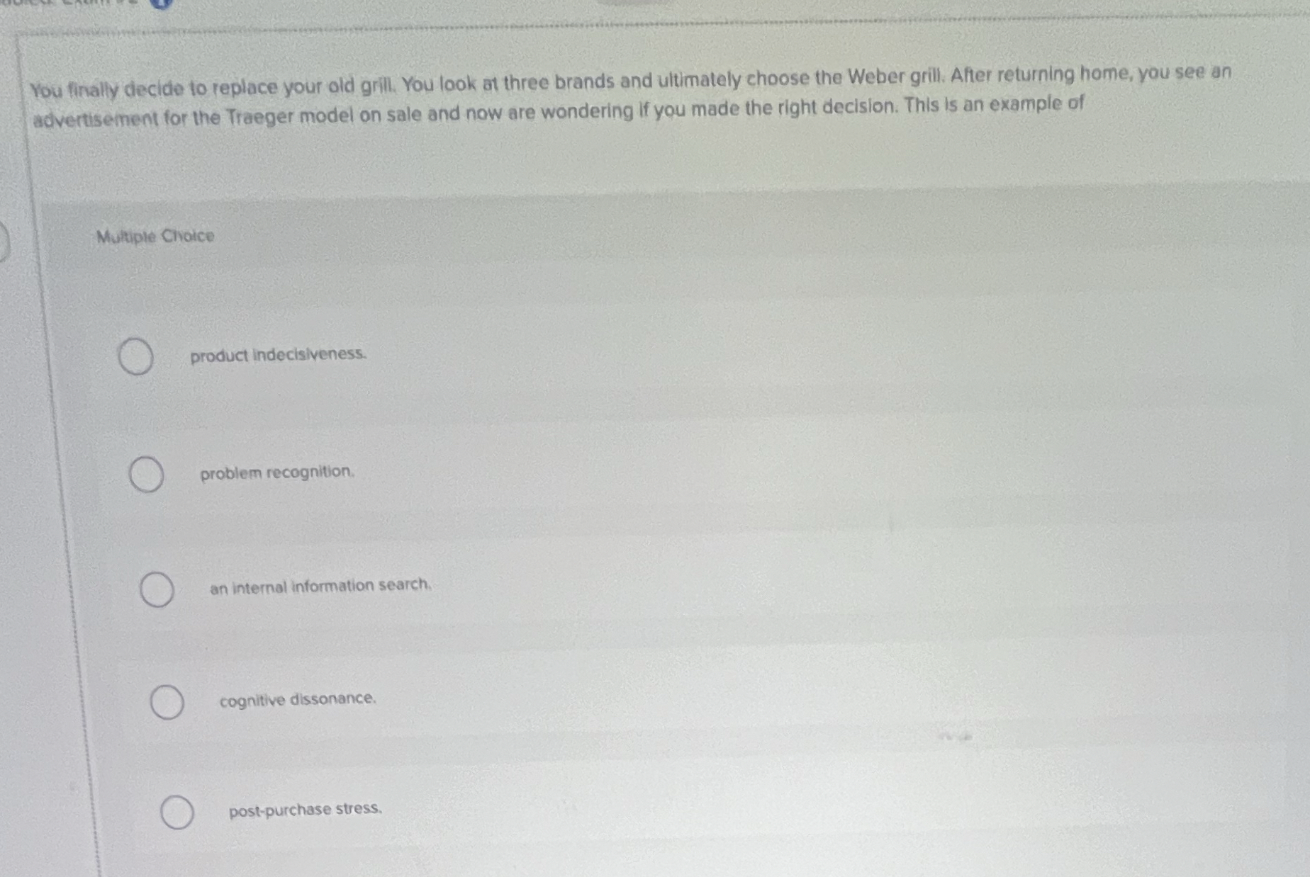  You finally decide to replace your old grill. You look at