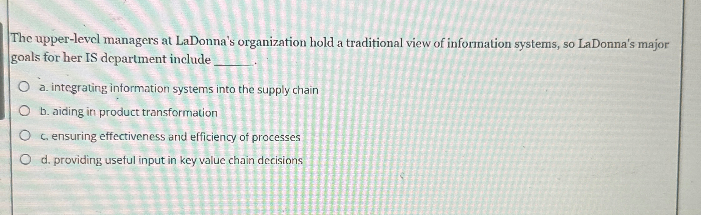  The upper-level managers at LaDonna's organization hold a traditional view of