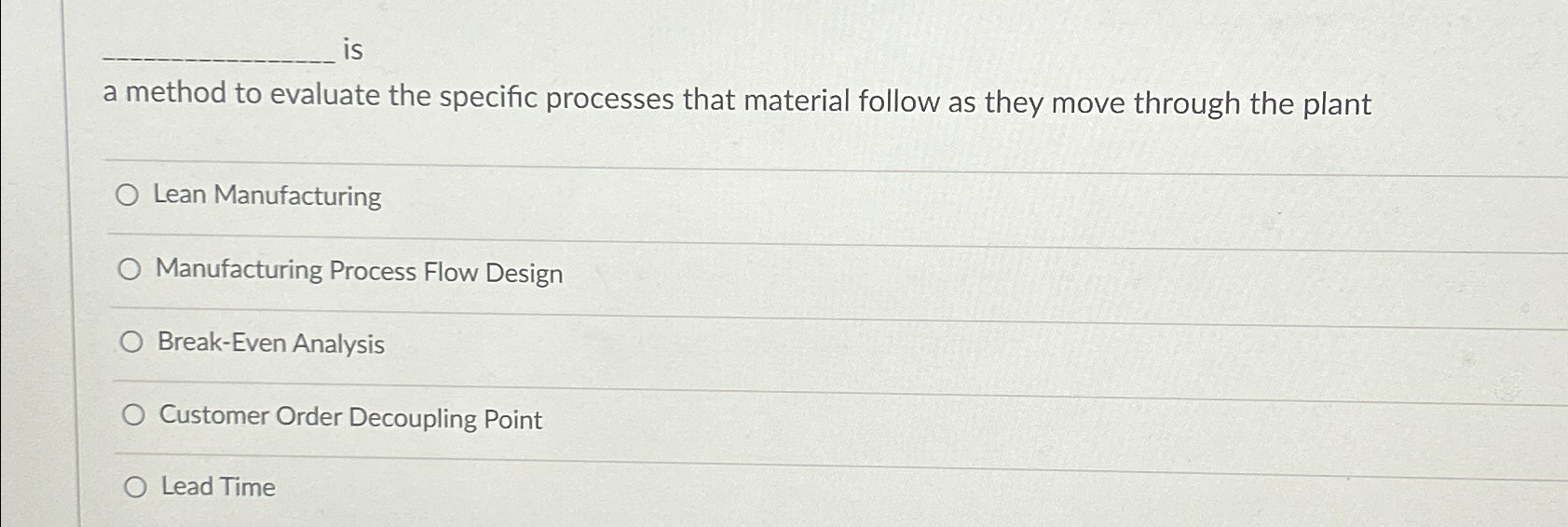  q, is a method to evaluate the specific processes that material