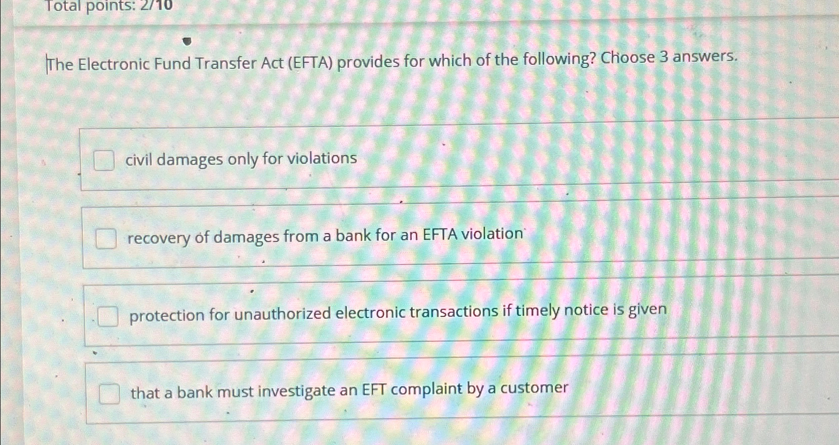  Total points: 210 The Electronic Fund Transfer Act (EFTA) provides for
