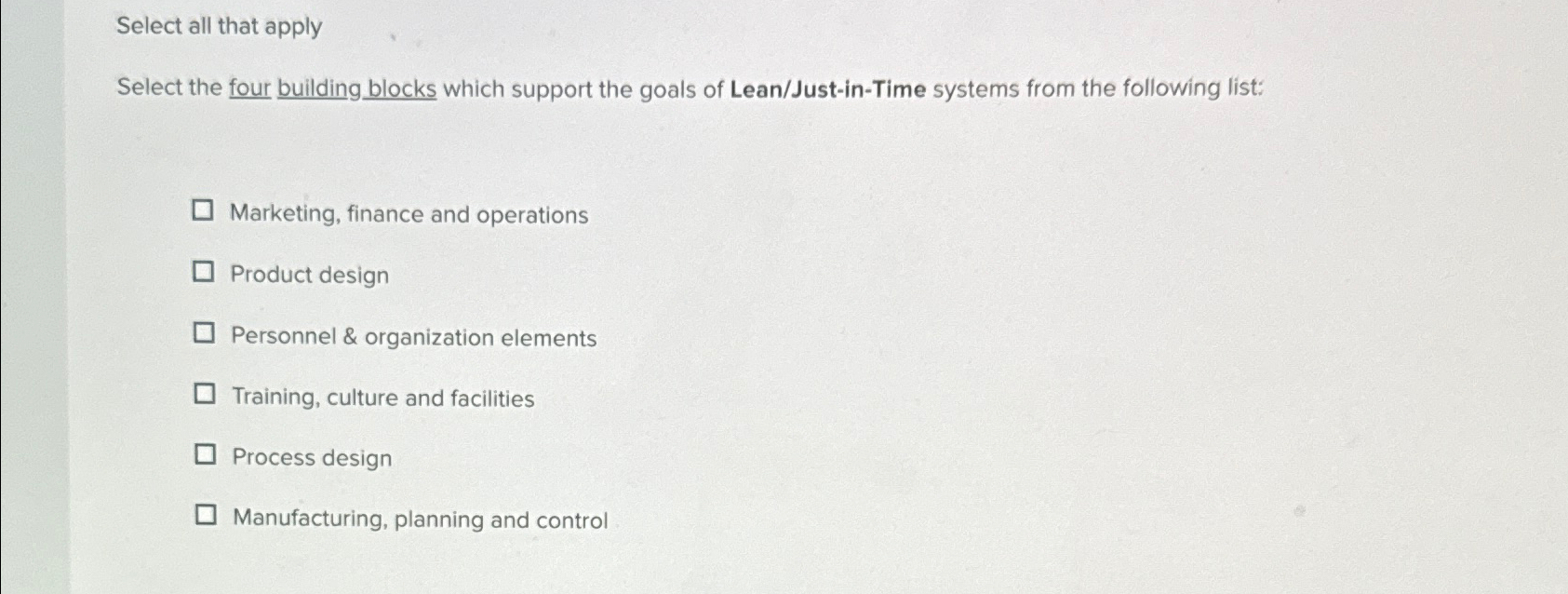 Select all that apply Select the four building blocks which support