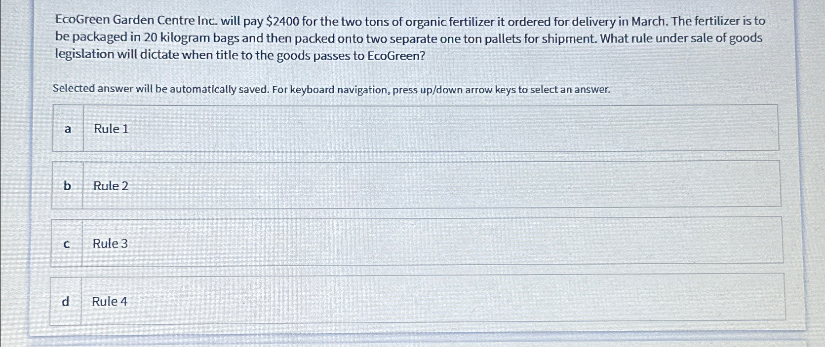  EcoGreen Garden Centre Inc. will pay $2400 for the two tons