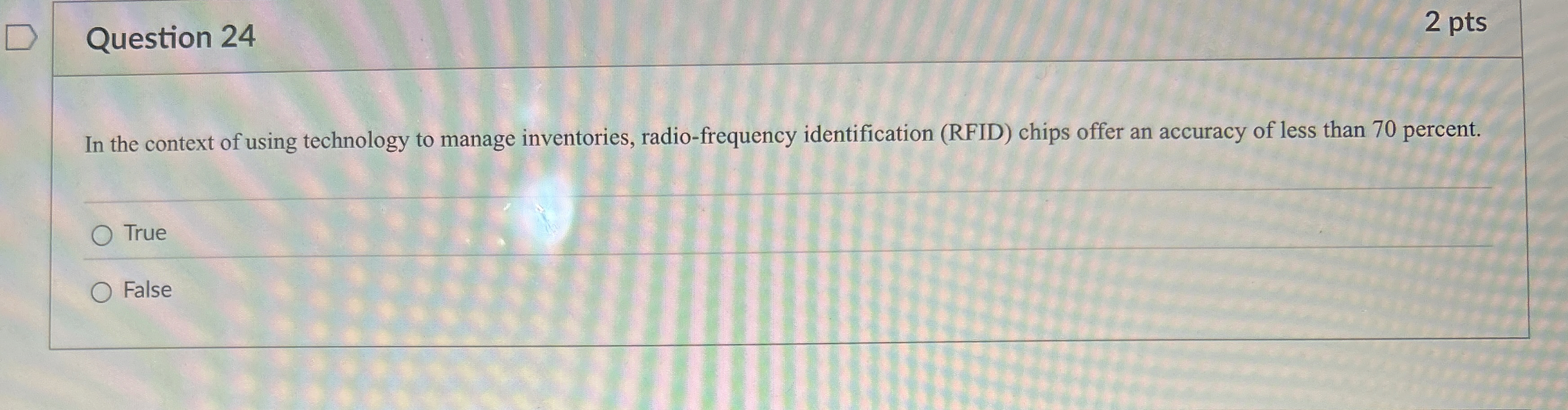  Question 24 In the context of using technology to manage inventories,