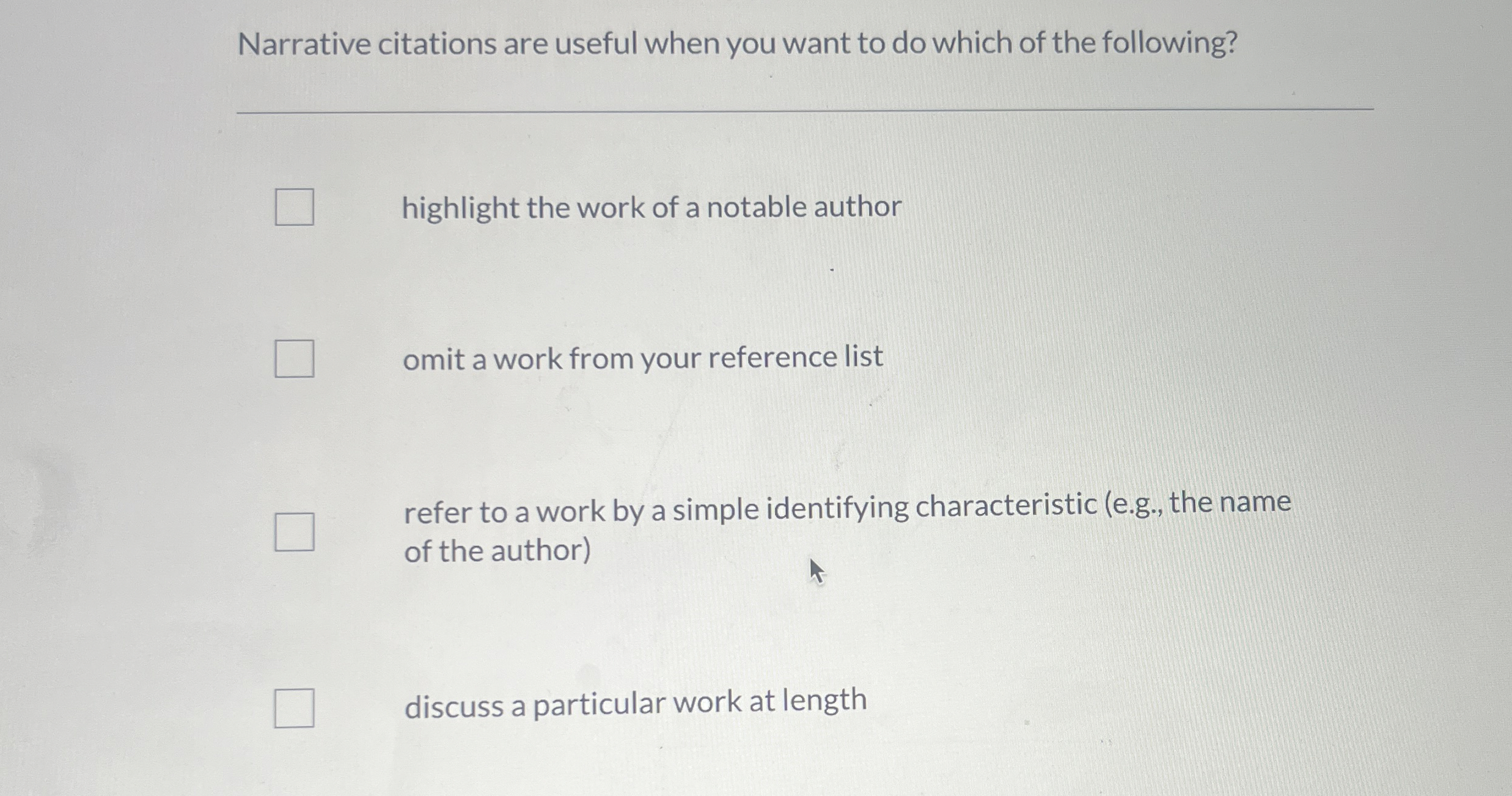  Narrative citations are useful when you want to do which of