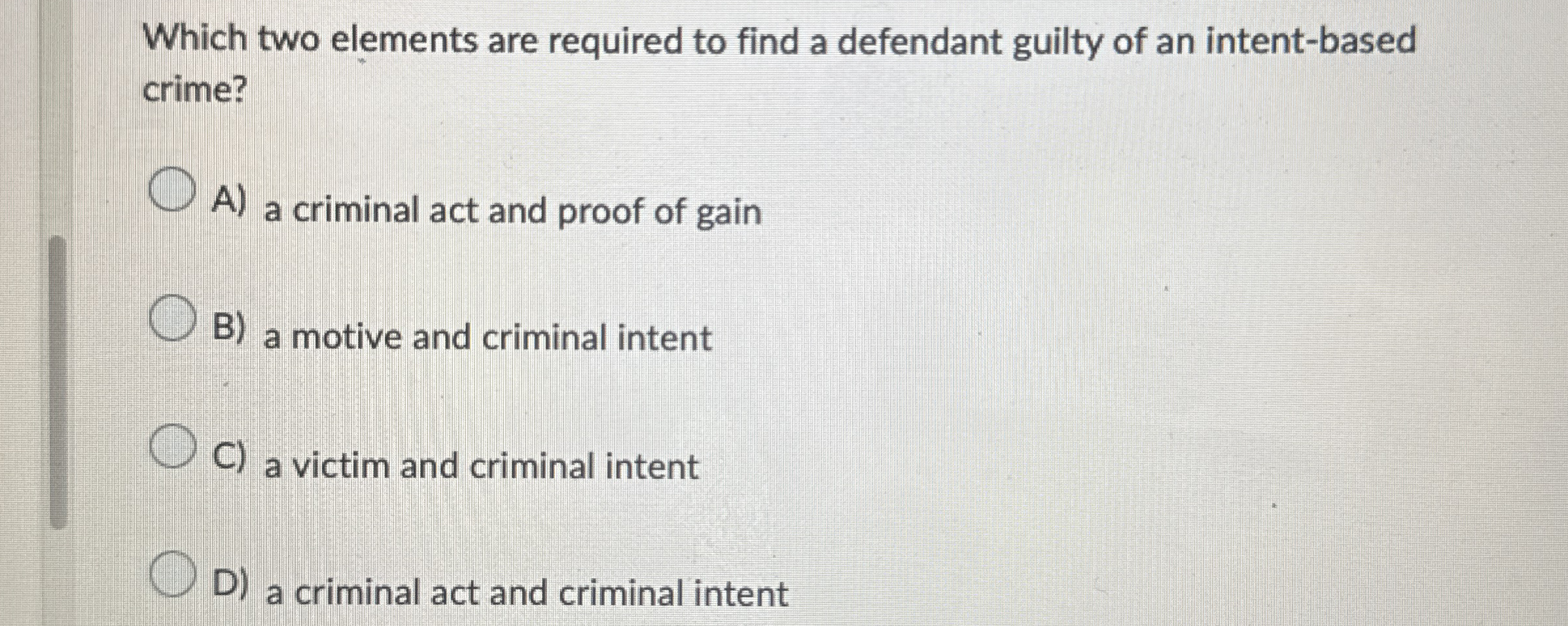  Which two elements are required to find a defendant guilty of