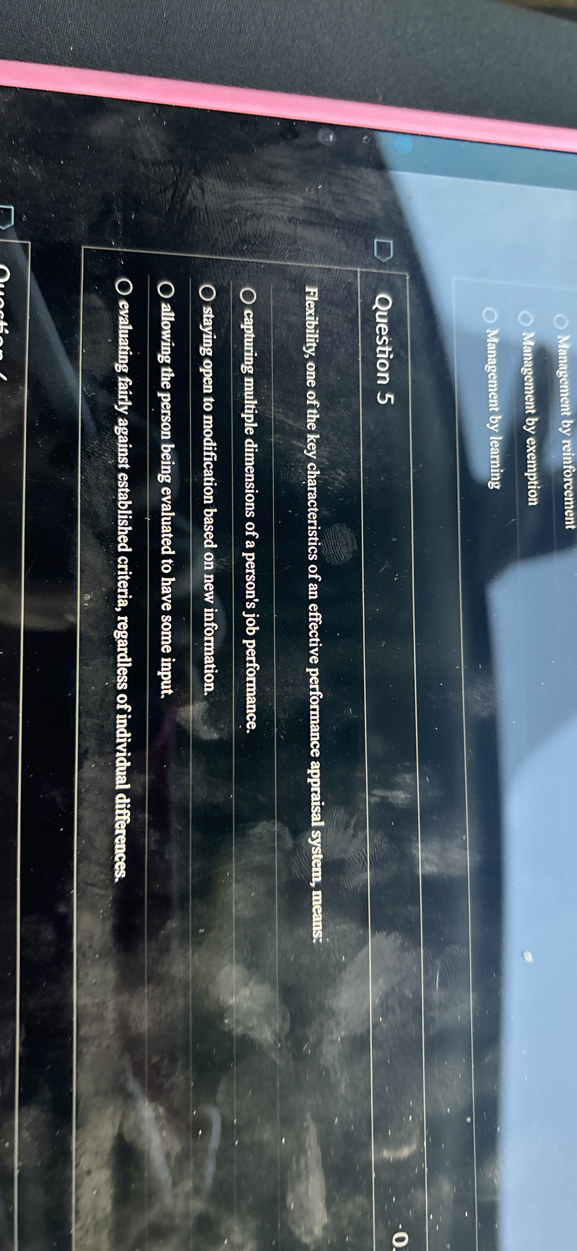  Management by reinforcement Management by exemption Management by learning Question 5