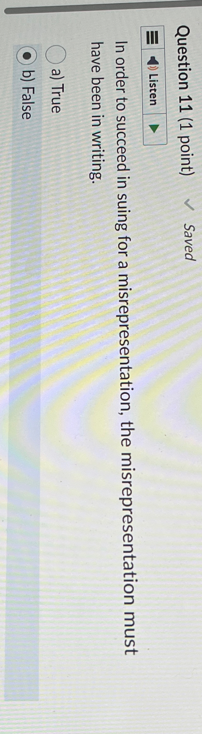  Question 11(1 point) Saved Listen In order to succeed in suing