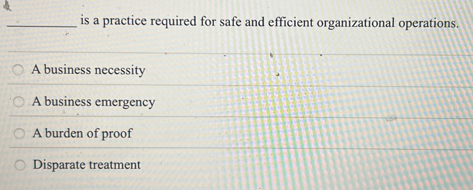  is a practice required for safe and efficient organizational operations. A