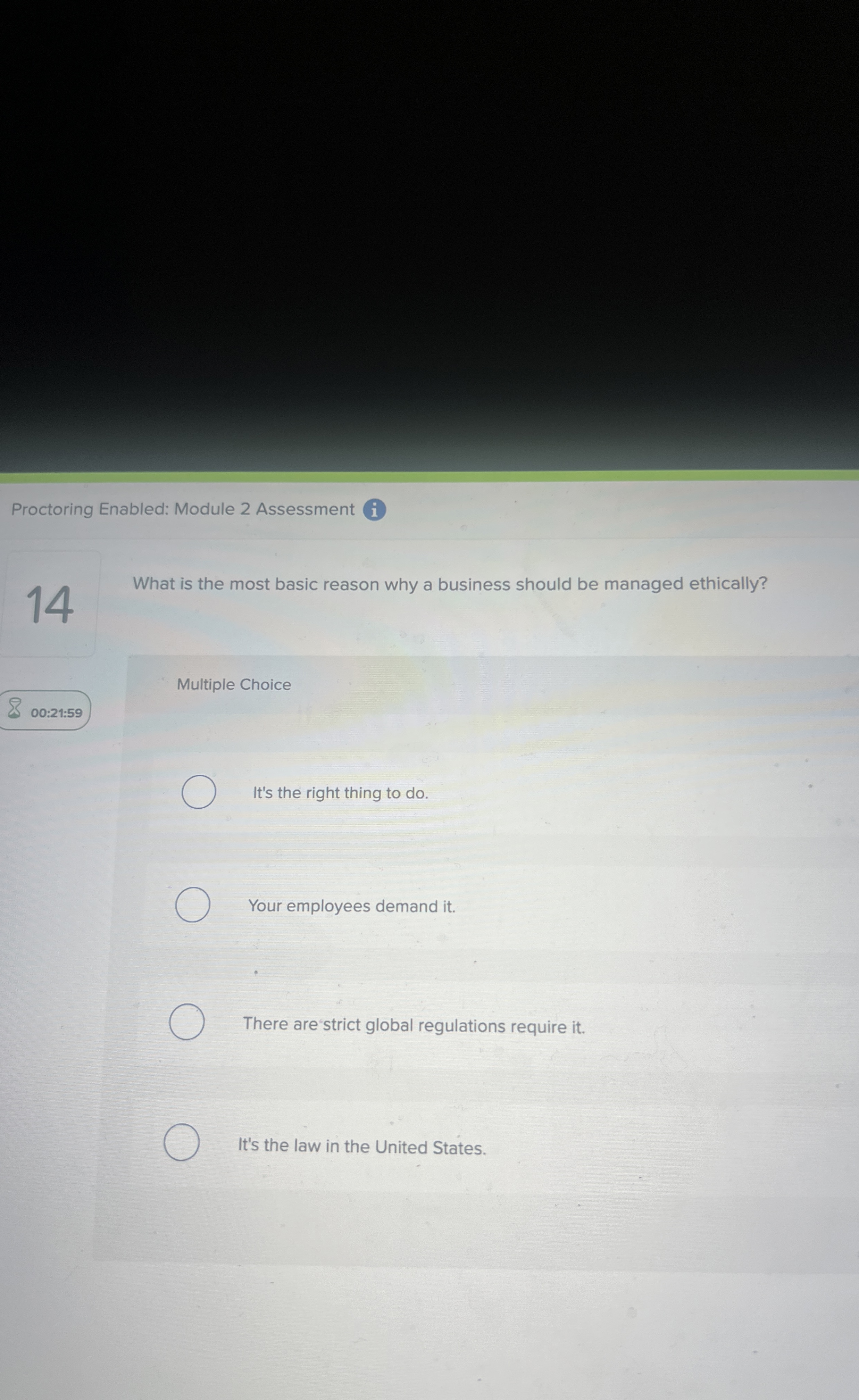  Proctoring Enabled: Module 2 Assessment (i) 14 What is the most