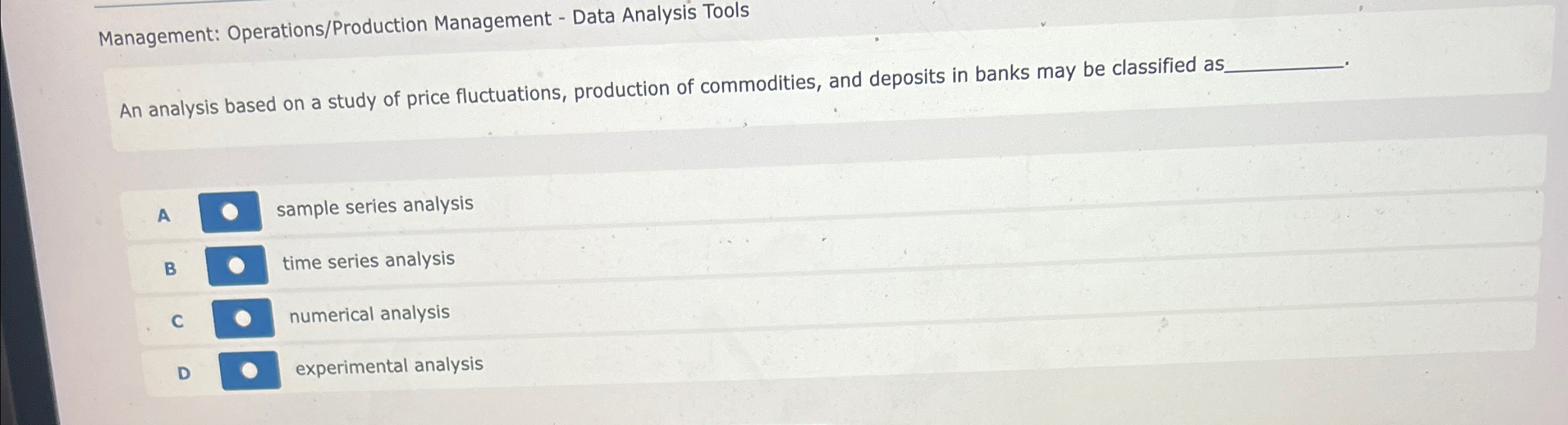  Management: Operations/Production Management - Data Analysis Tools An analysis based on