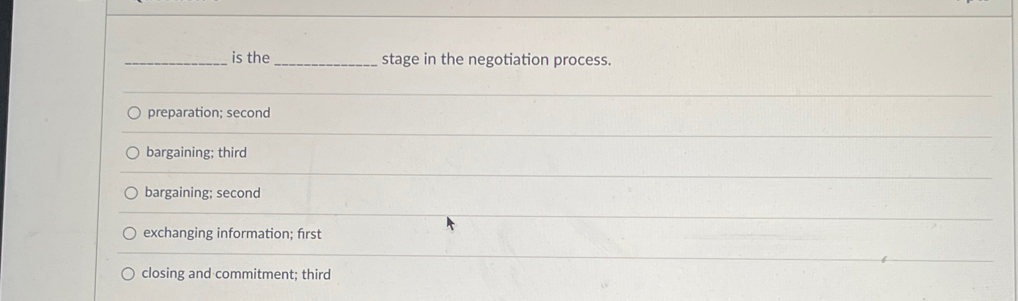  is the stage in the negotiation process. preparation; second bargaining; third