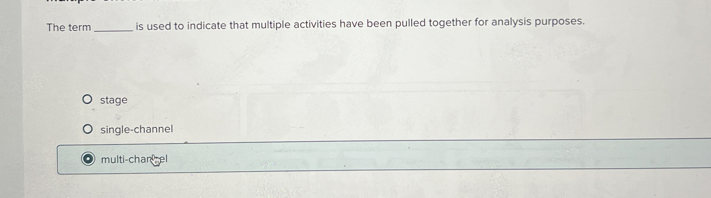  The term is used to indicate that multiple activities have been