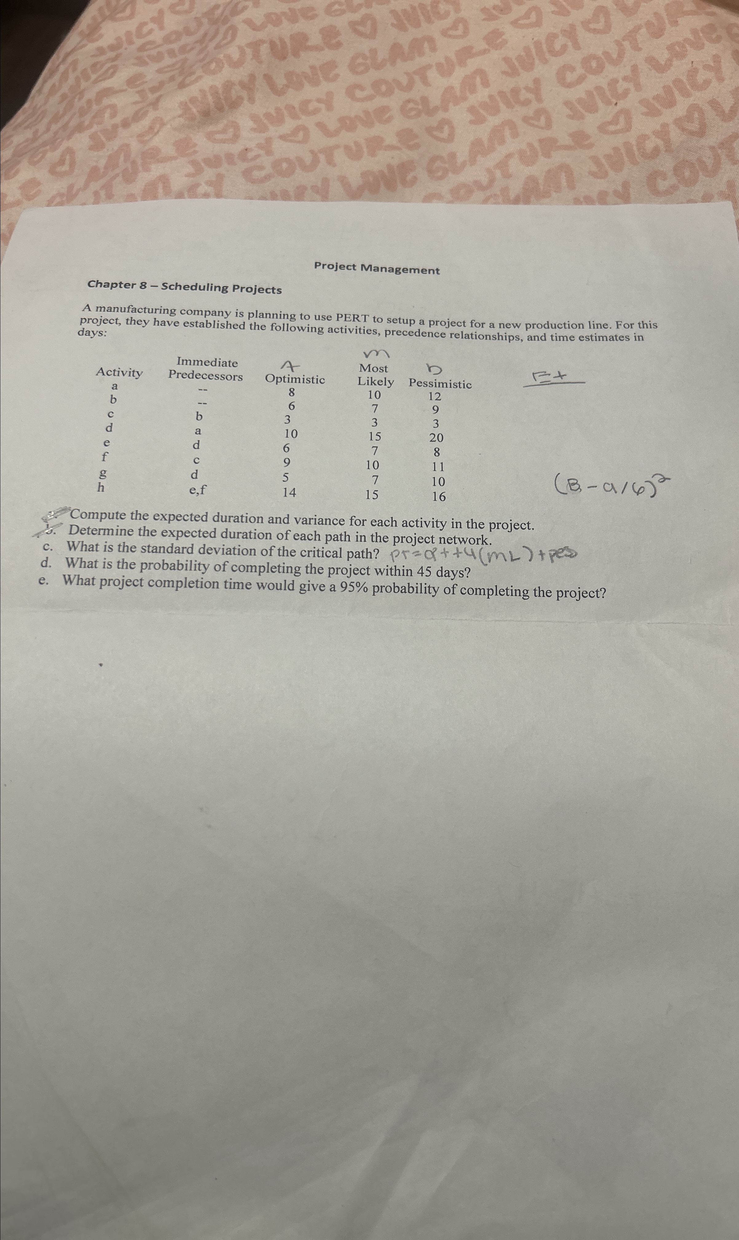  Project Management Chapter 8- Scheduling Projects A manufacturing company is planning