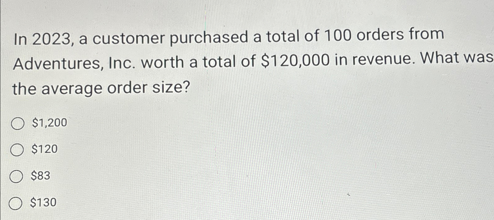  In 2023, a customer purchased a total of 100 orders from