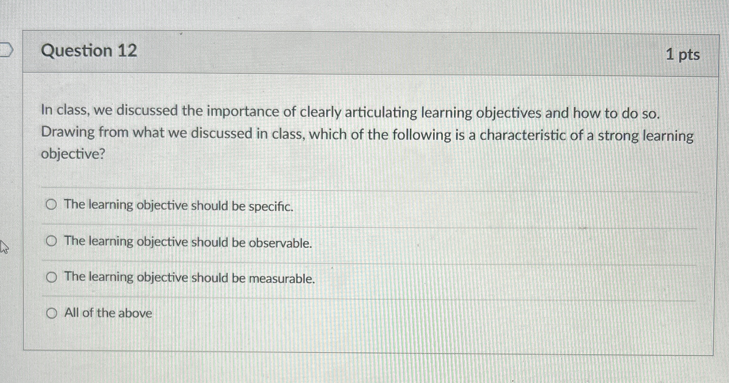  Question 12 1 pts In class, we discussed the importance of