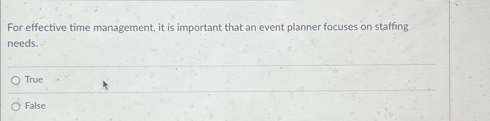  For effective time management, it is important that an event planner