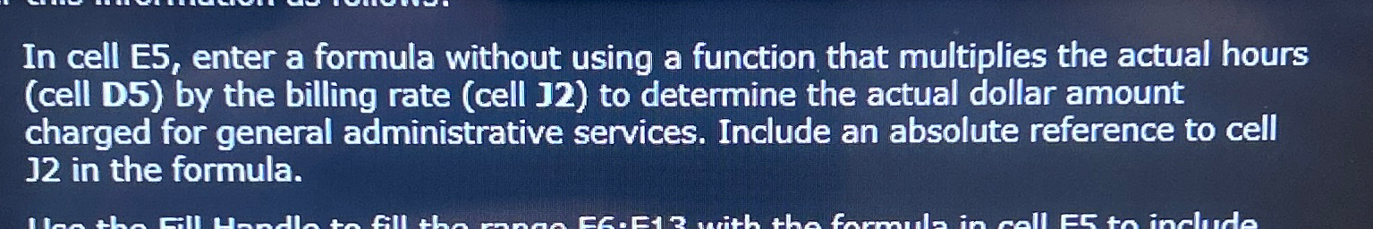  In cell E5, enter a formula without using a function that