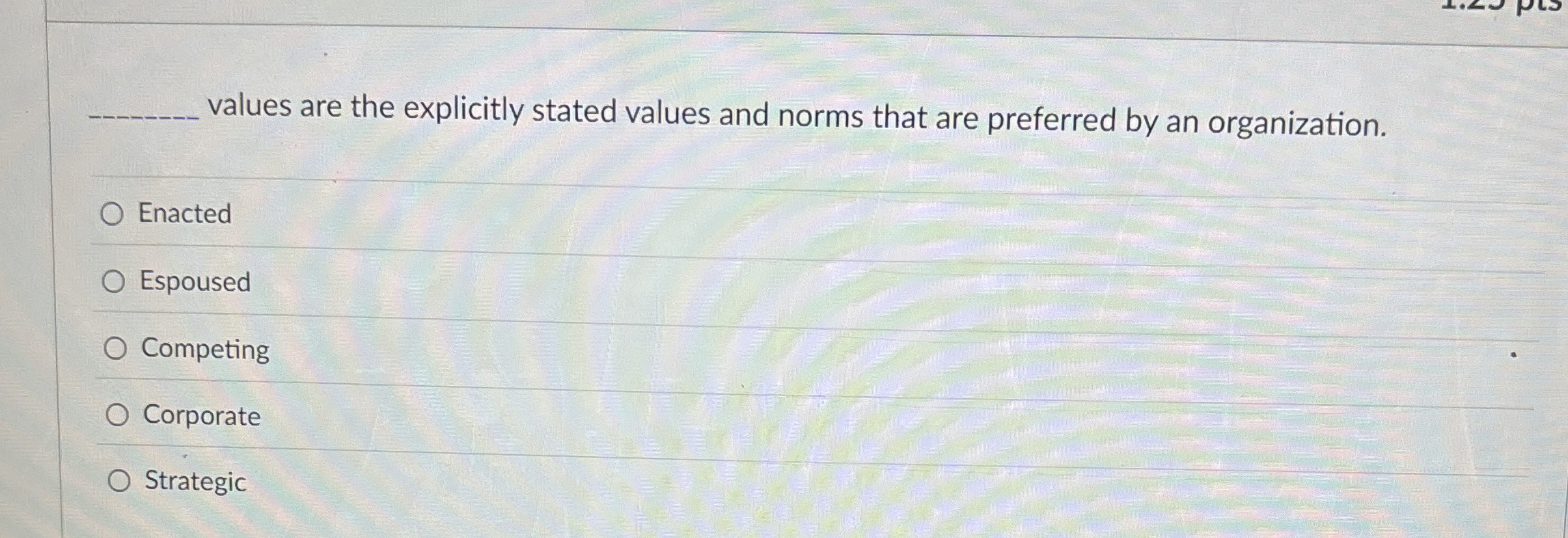  values are the explicitly stated values and norms that are preferred