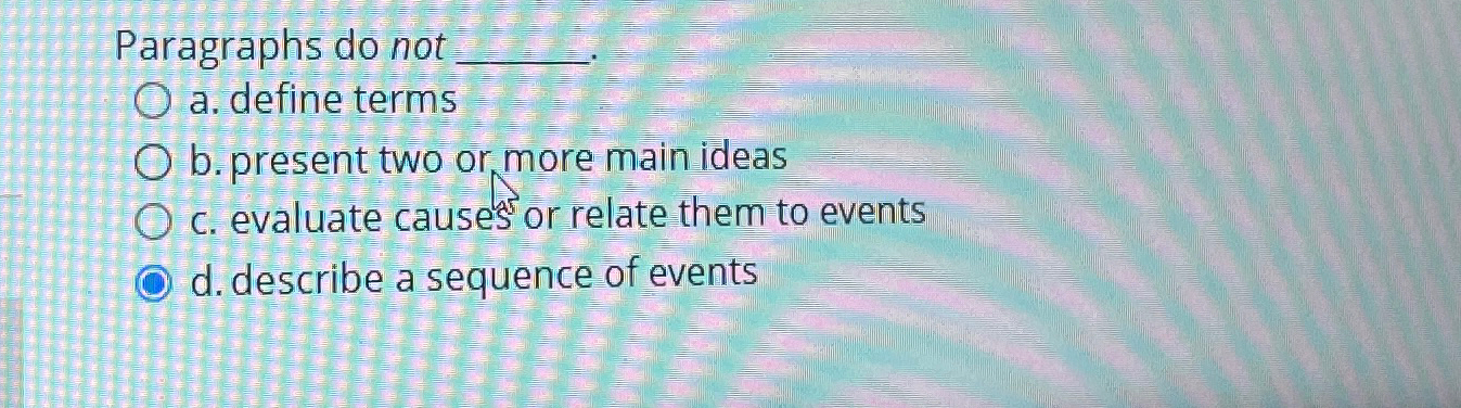  Paragraphs do not q, q, a. define terms b. present two
