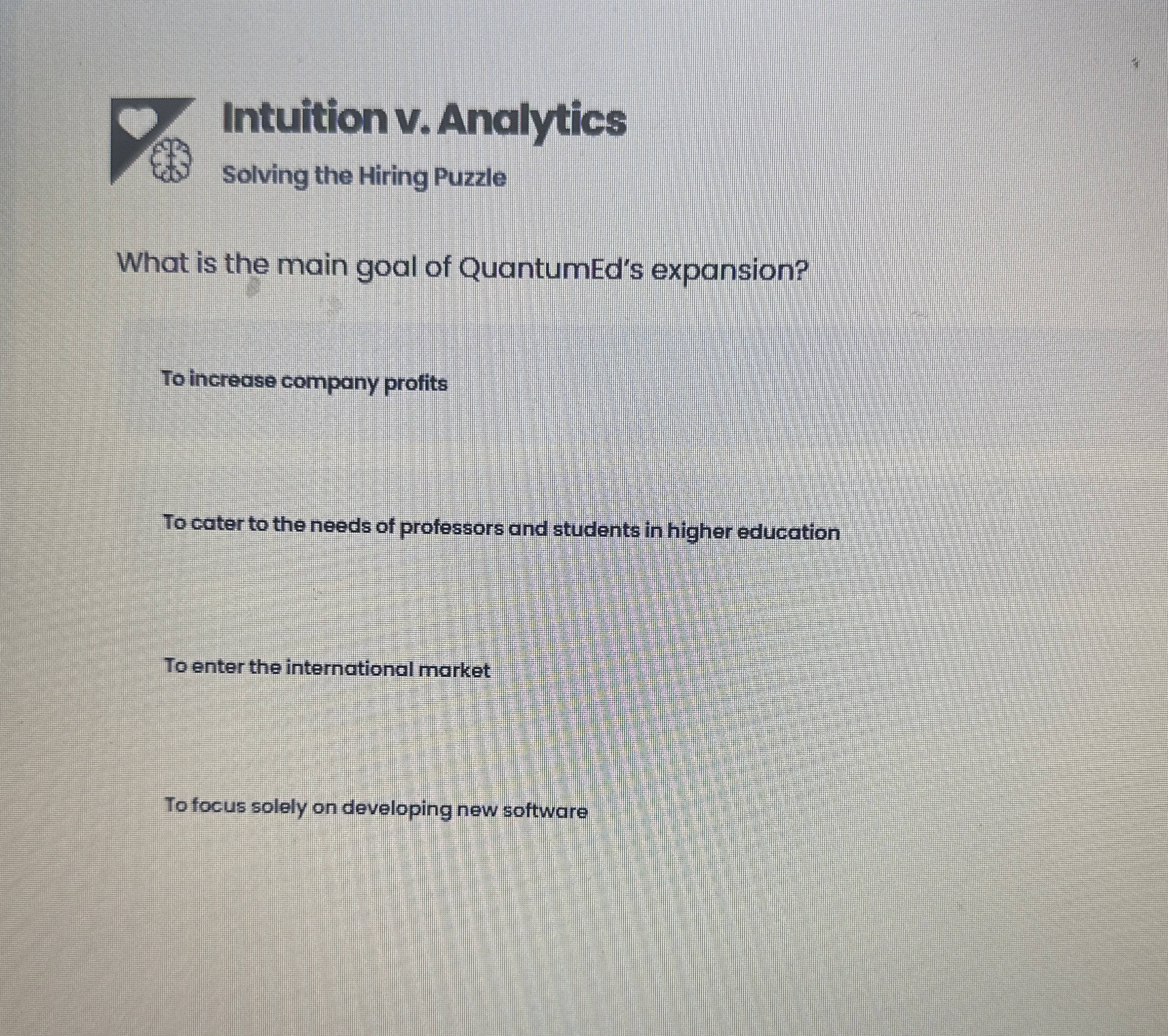  Intuition V. Analytics Solving the Hiring Puzzle What is the main