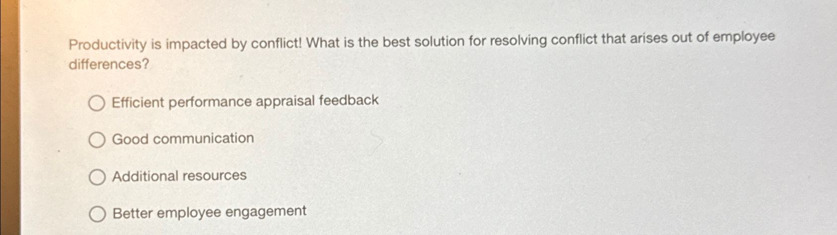  Productivity is impacted by conflict! What is the best solution for