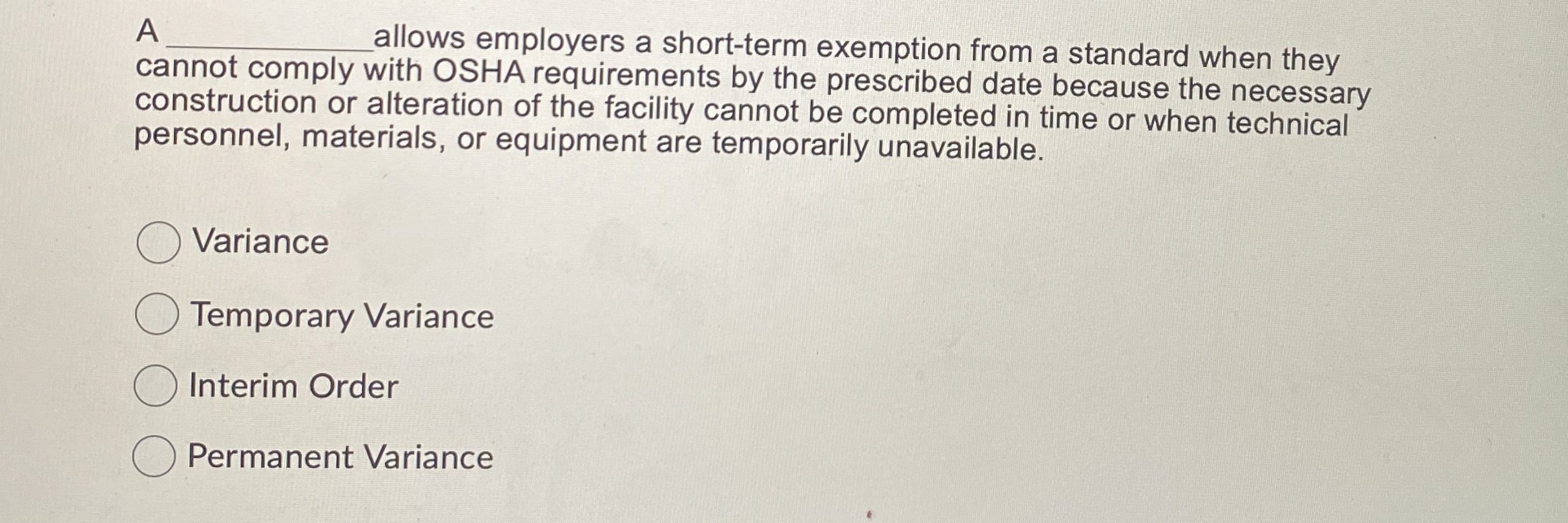  A allows employers a short-term exemption from a standard when they