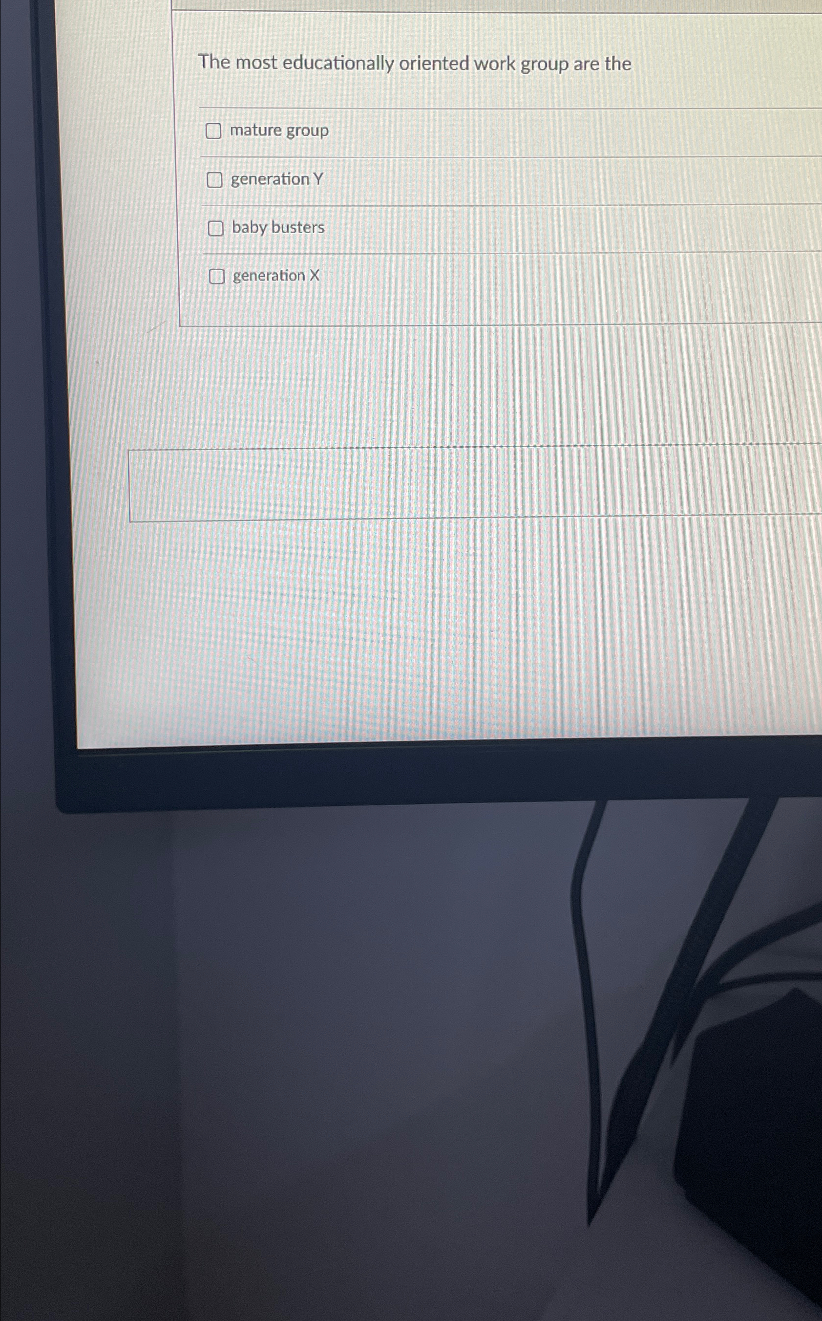  The most educationally oriented work group are the mature group generation