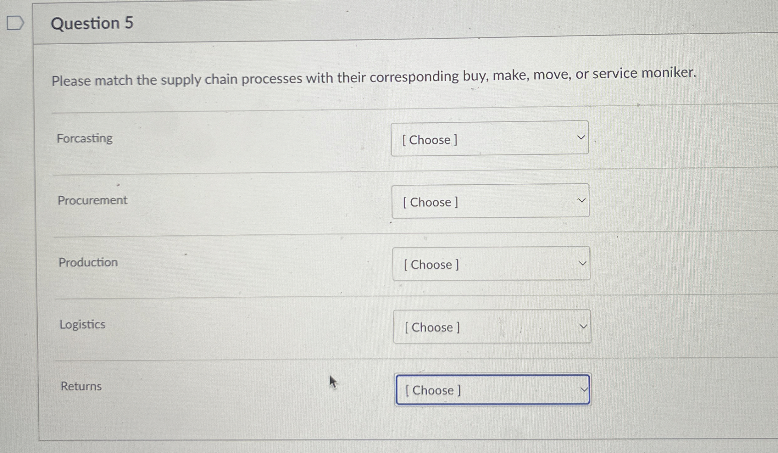  Question 5 Please match the supply chain processes with their corresponding