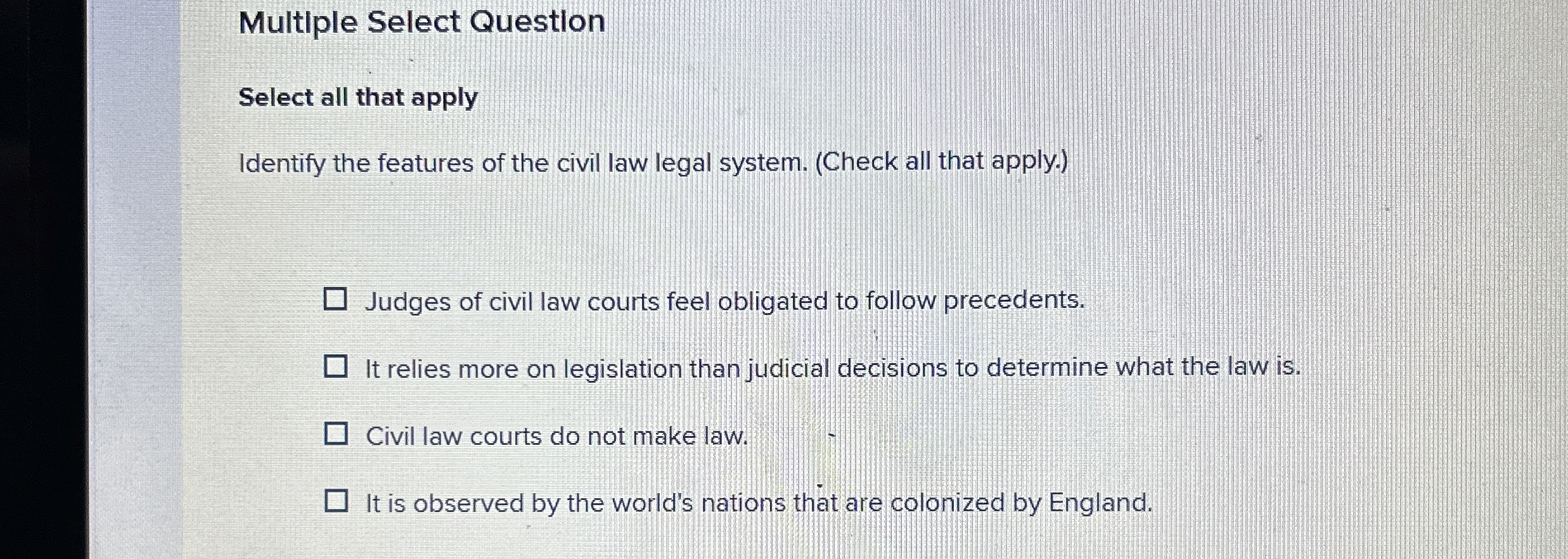  Multiple Select Questlon Select all that apply Identify the features of