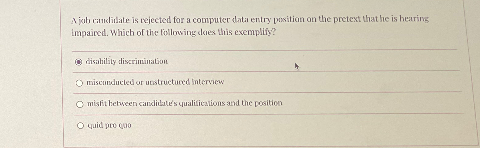  A job candidate is rejected for a computer data entry position