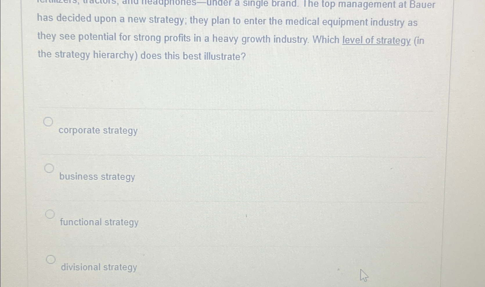  has decided upon a new strategy; they plan to enter the