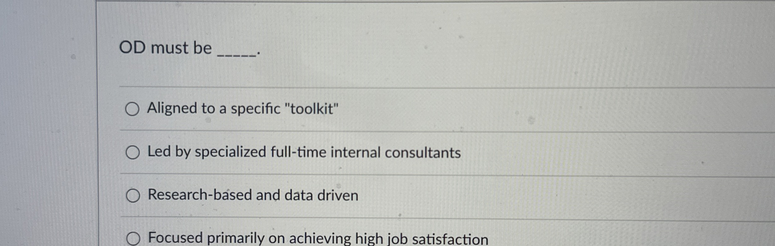  OD must be Aligned to a specific "toolkit" Led by specialized