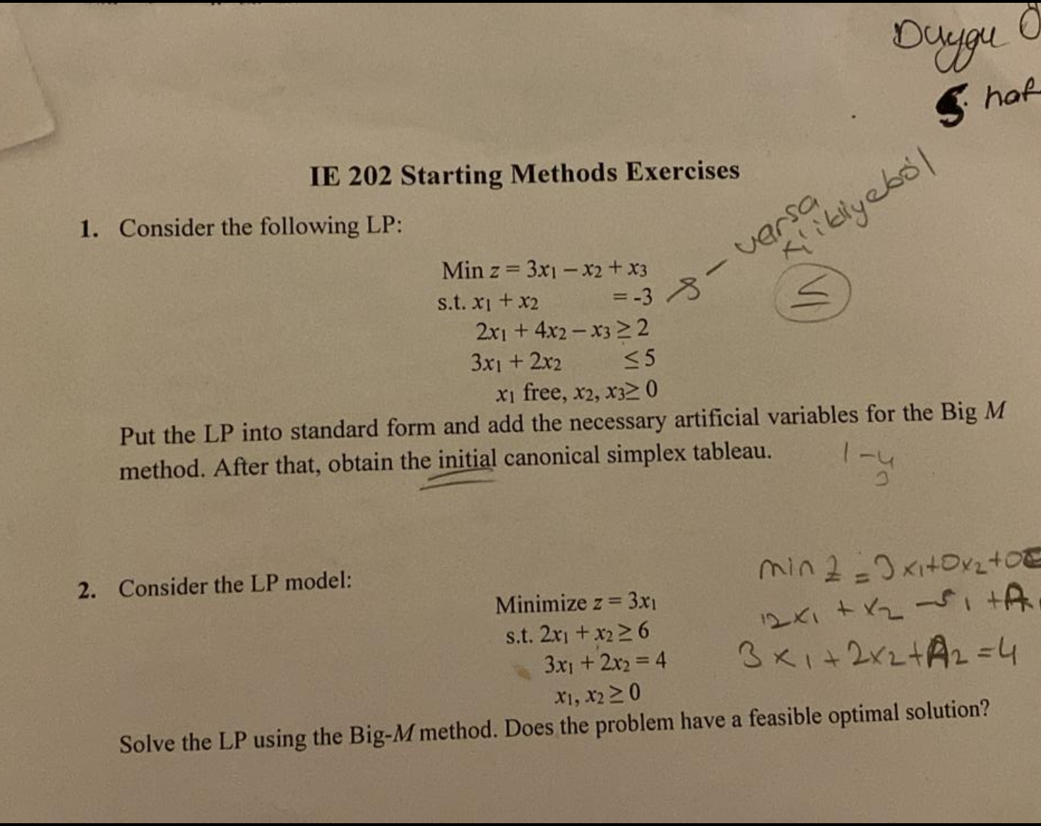  IE 202 Starting Methods Exercises Consider the following LP: Min z=3x1-x2,+x3