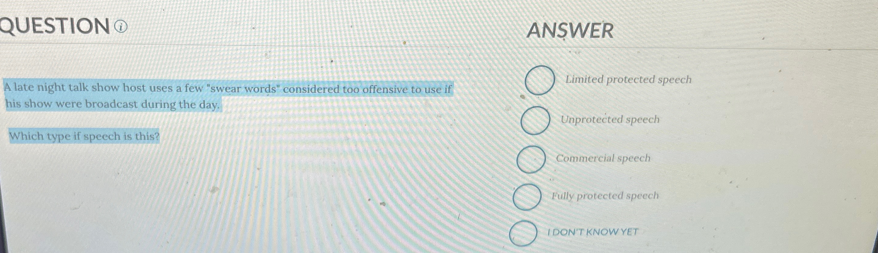  QUESTION (i) ANSWER A late night talk show host uses a