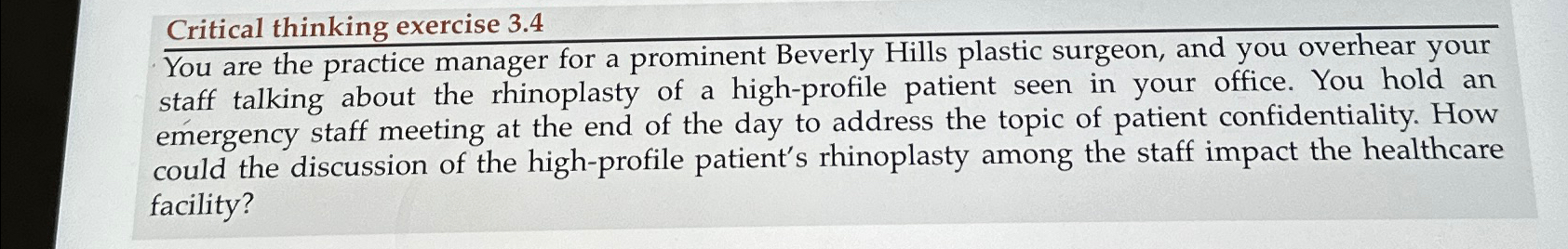  Critical thinking exercise 3.4 You are the practice manager for a