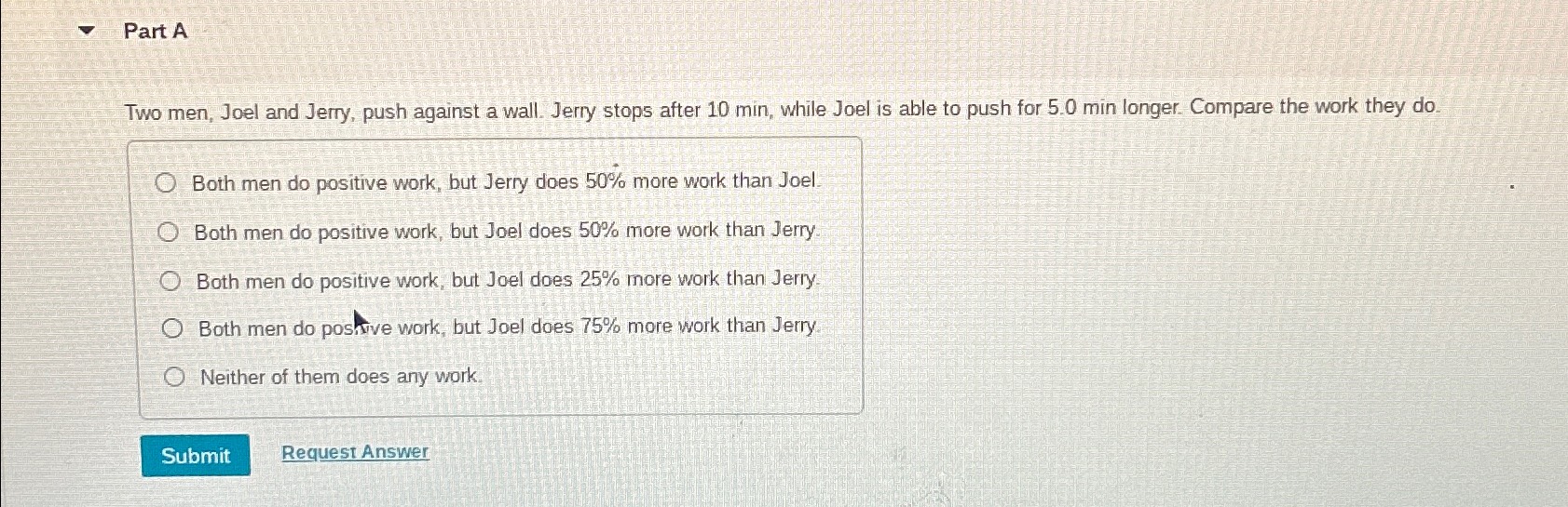  Part A Two men, Joel and Jerry, push against a wall.