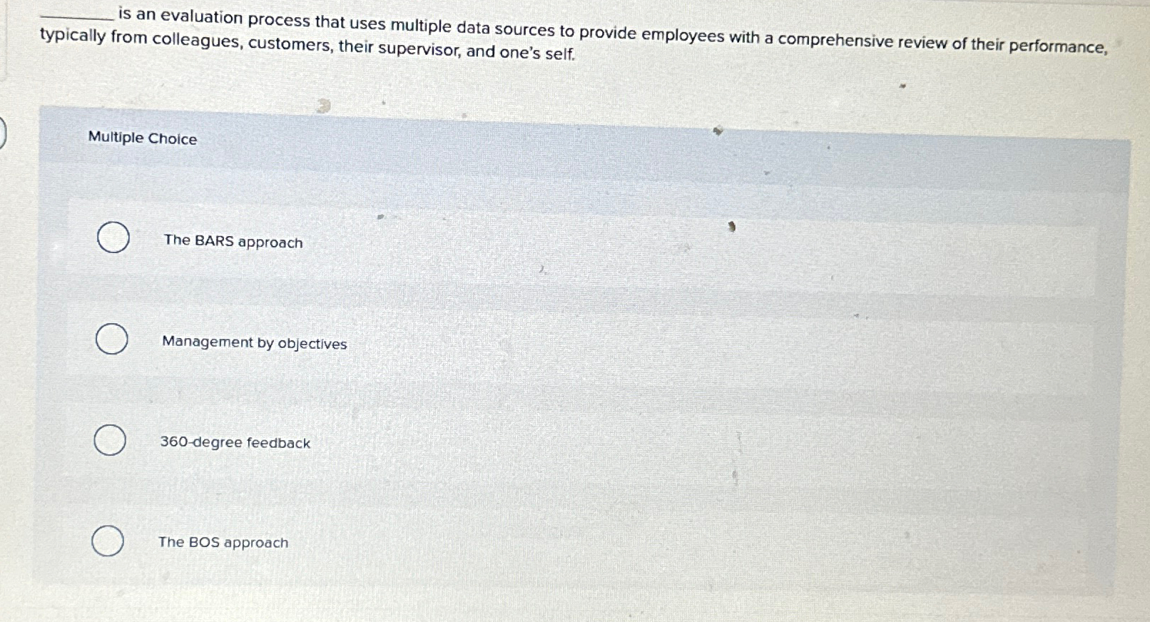 q, is an evaluation process that uses multiple data sources to