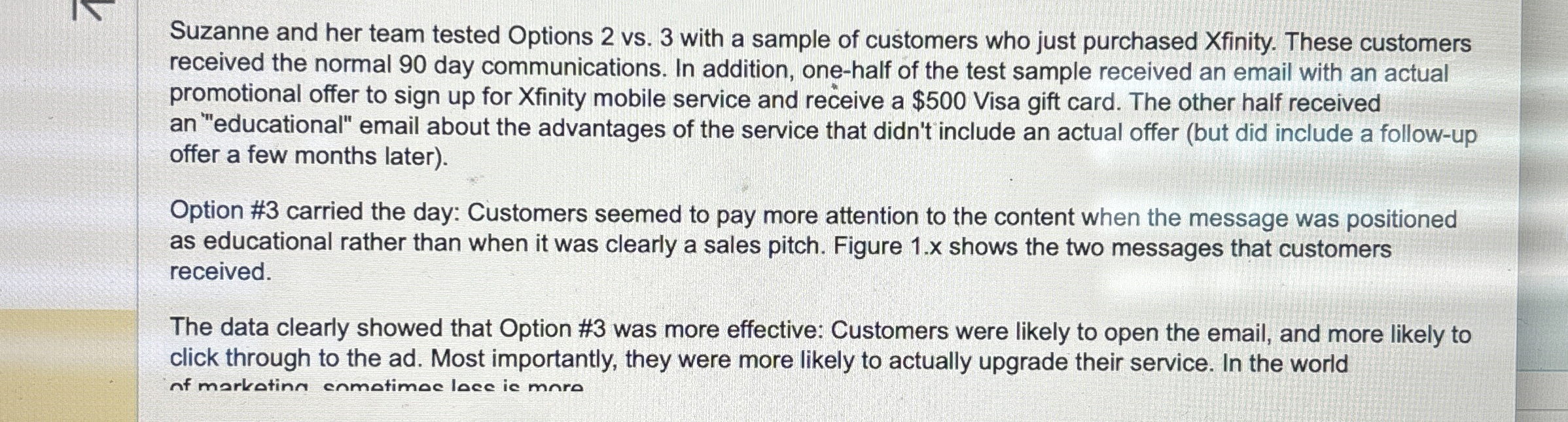  Suzanne and her team tested Options 2 vs.3 with a sample
