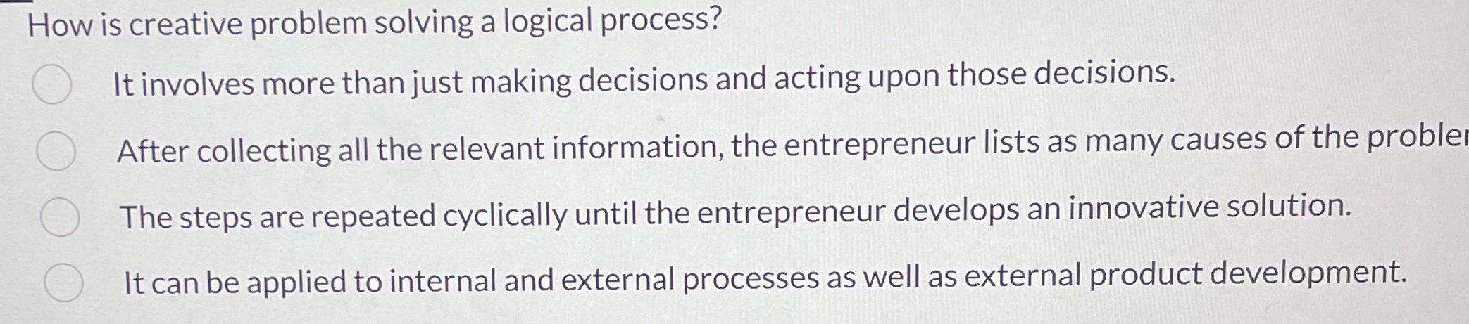  How is creative problem solving a logical process? It involves more