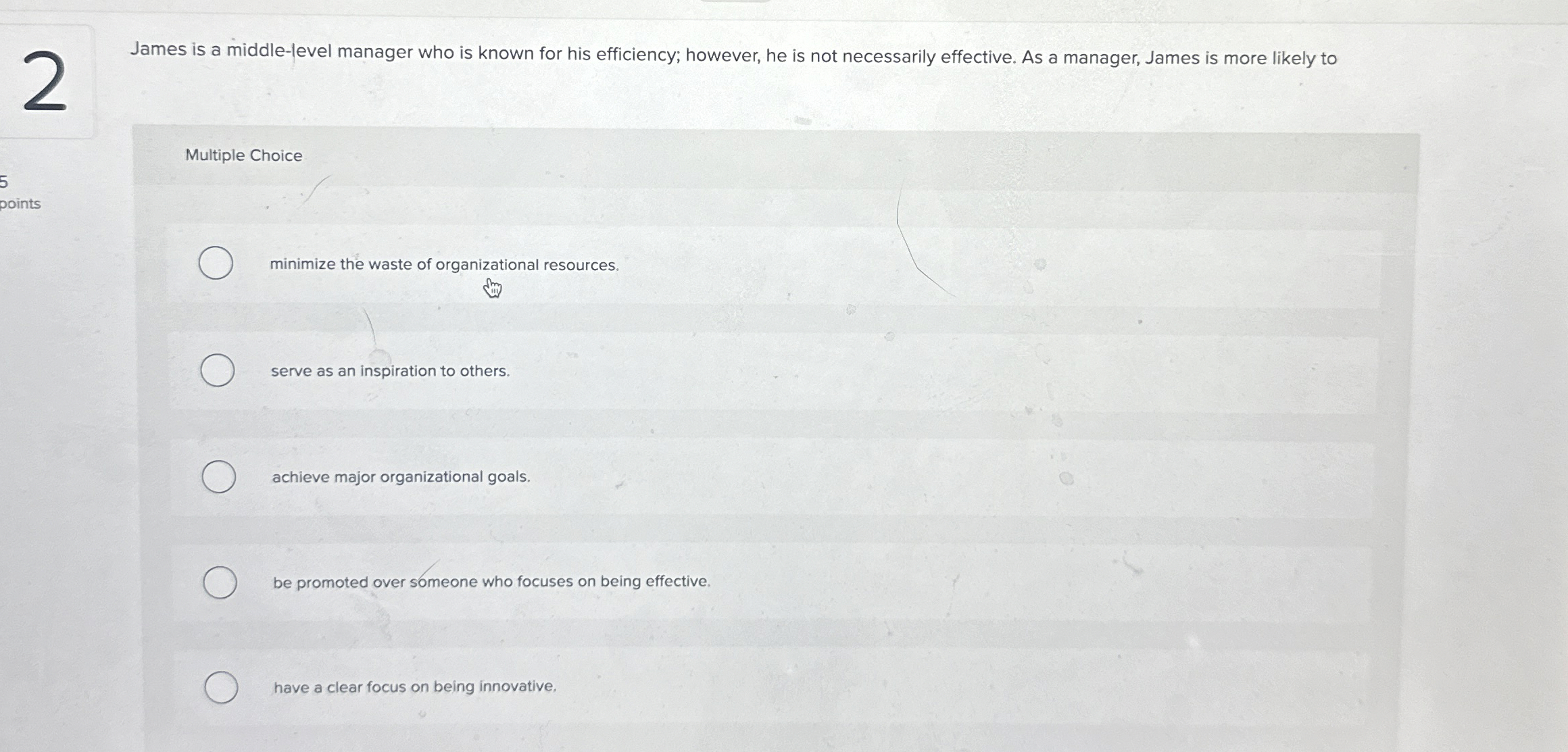  2 James is a middle-level manager who is known for his