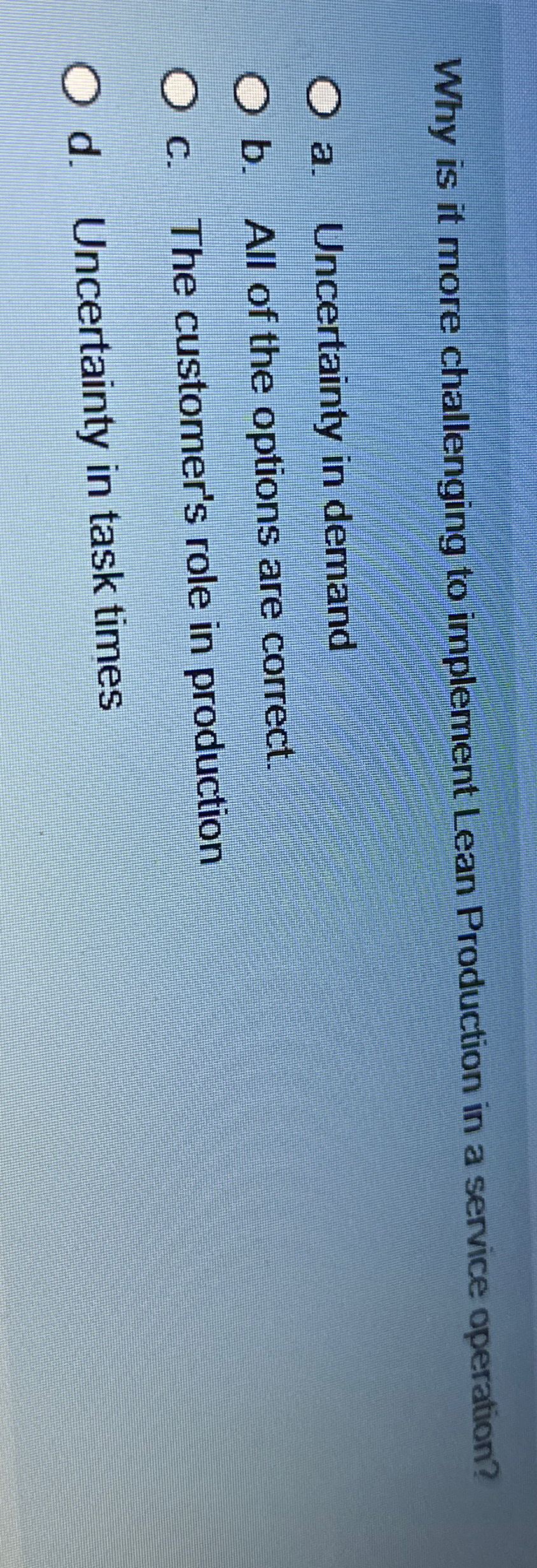  Why is it more challenging to implement Lean Production in a