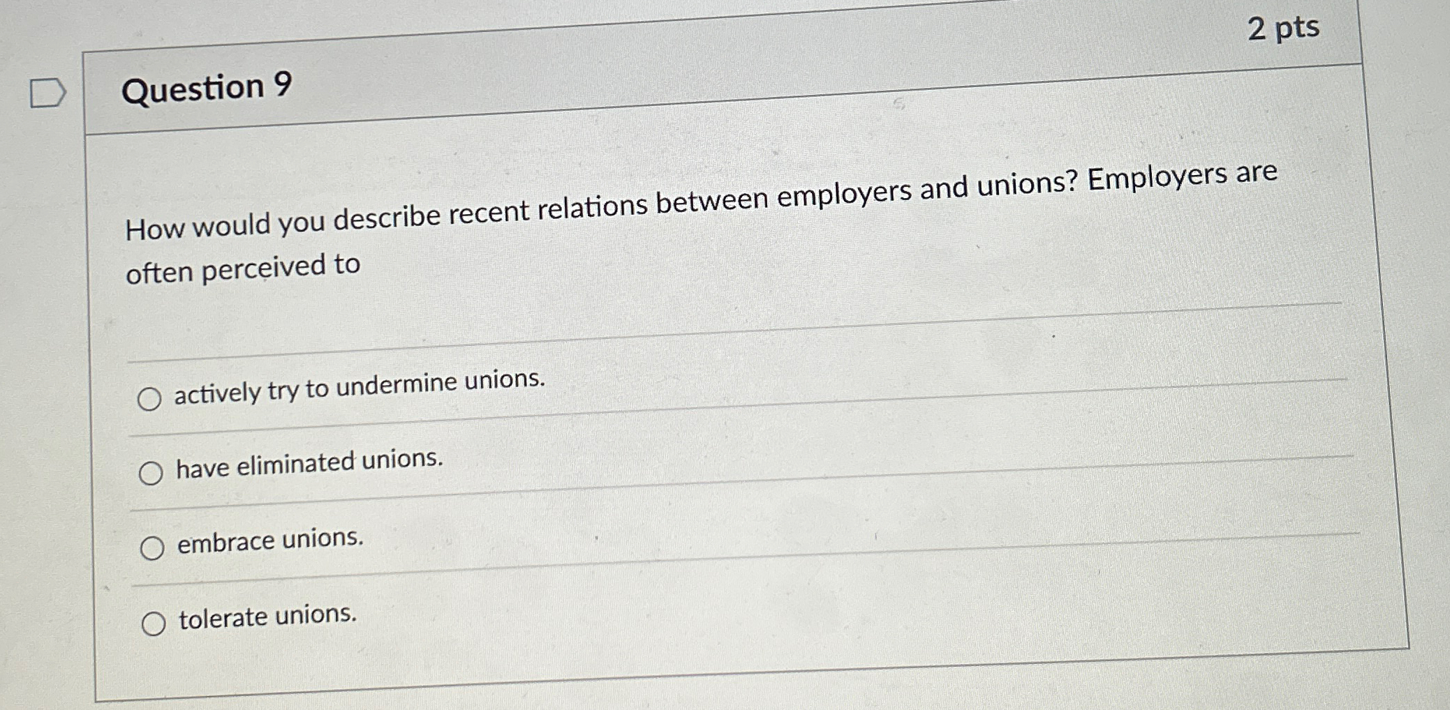  Question 9 2 pts How would you describe recent relations between