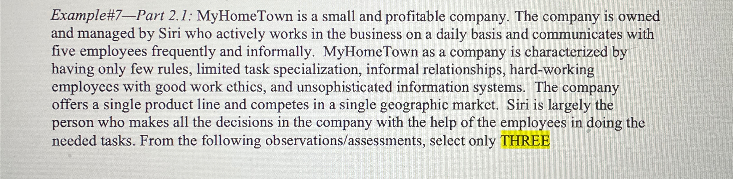  Example#7-Part 2.1: MyHomeTown is a small and profitable company. The company