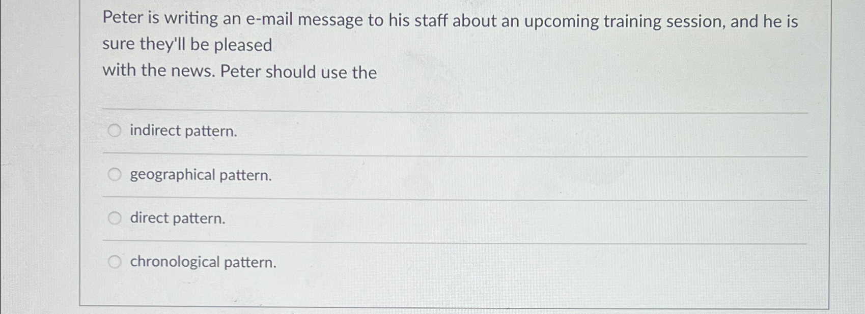  Peter is writing an e-mail message to his staff about an