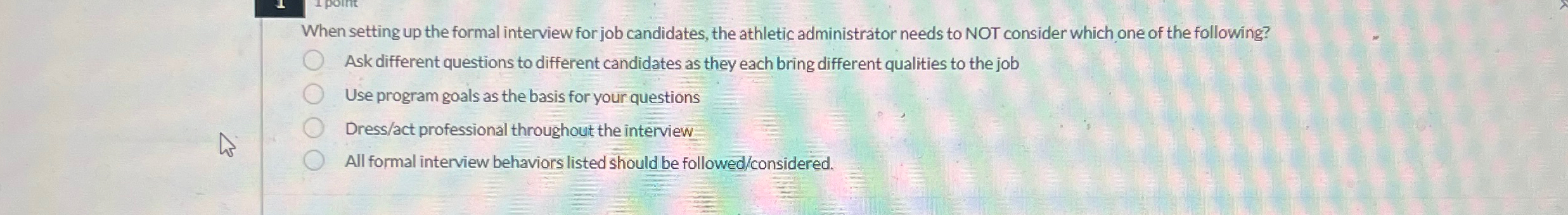  When setting up the formal interview for job candidates, the athletic