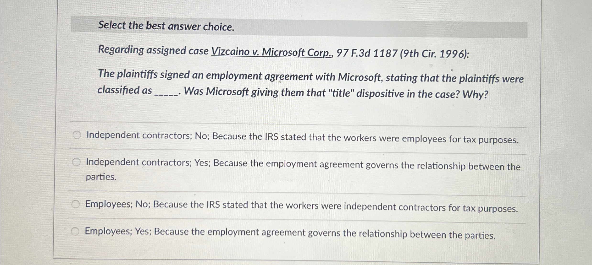  Select the best answer choice. Regarding assigned case Vizcaino v. Microsoft