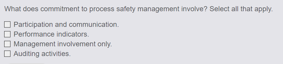  What does commitment to process safety management involve? Select all that