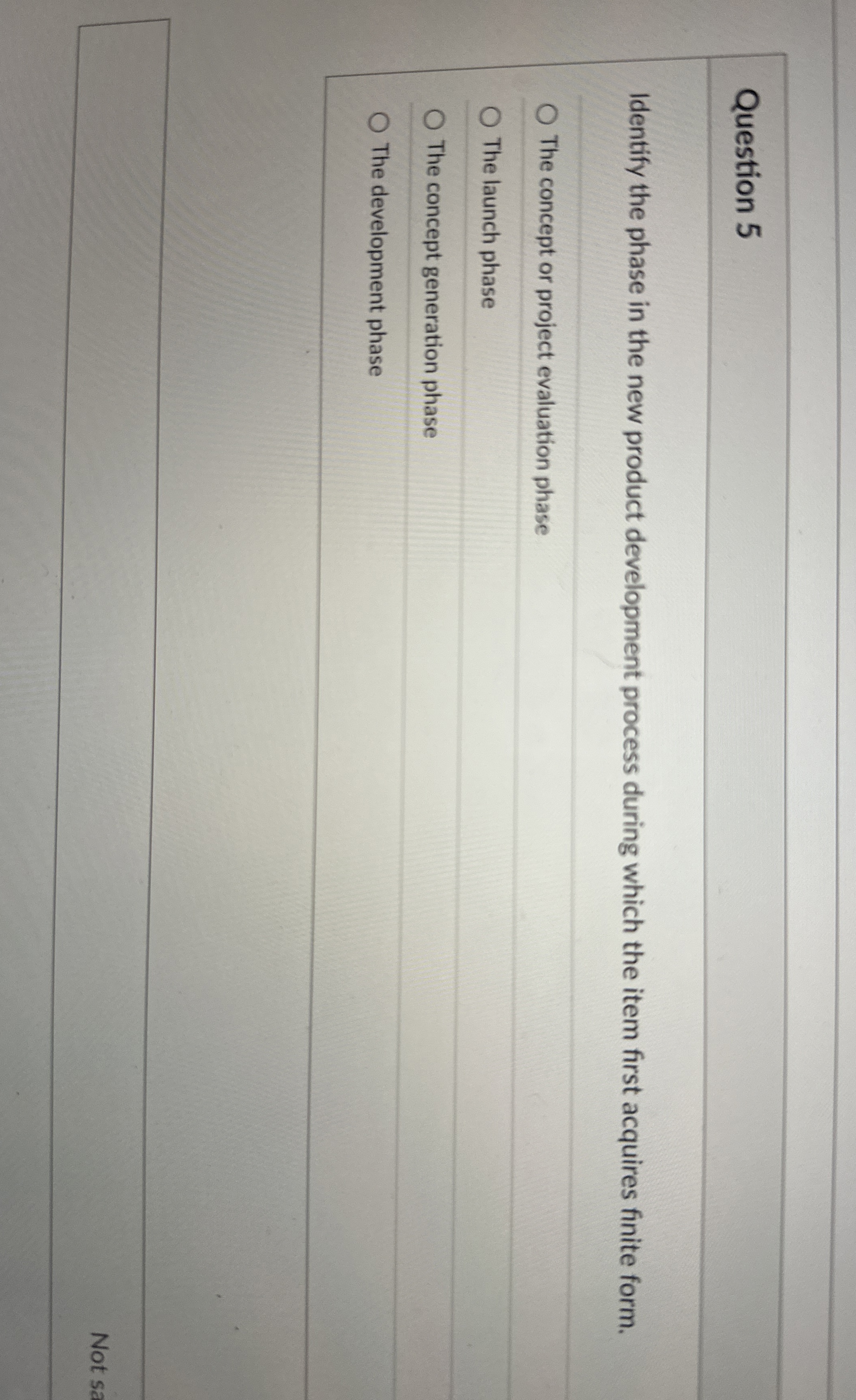  Question 5 Identify the phase in the new product development process