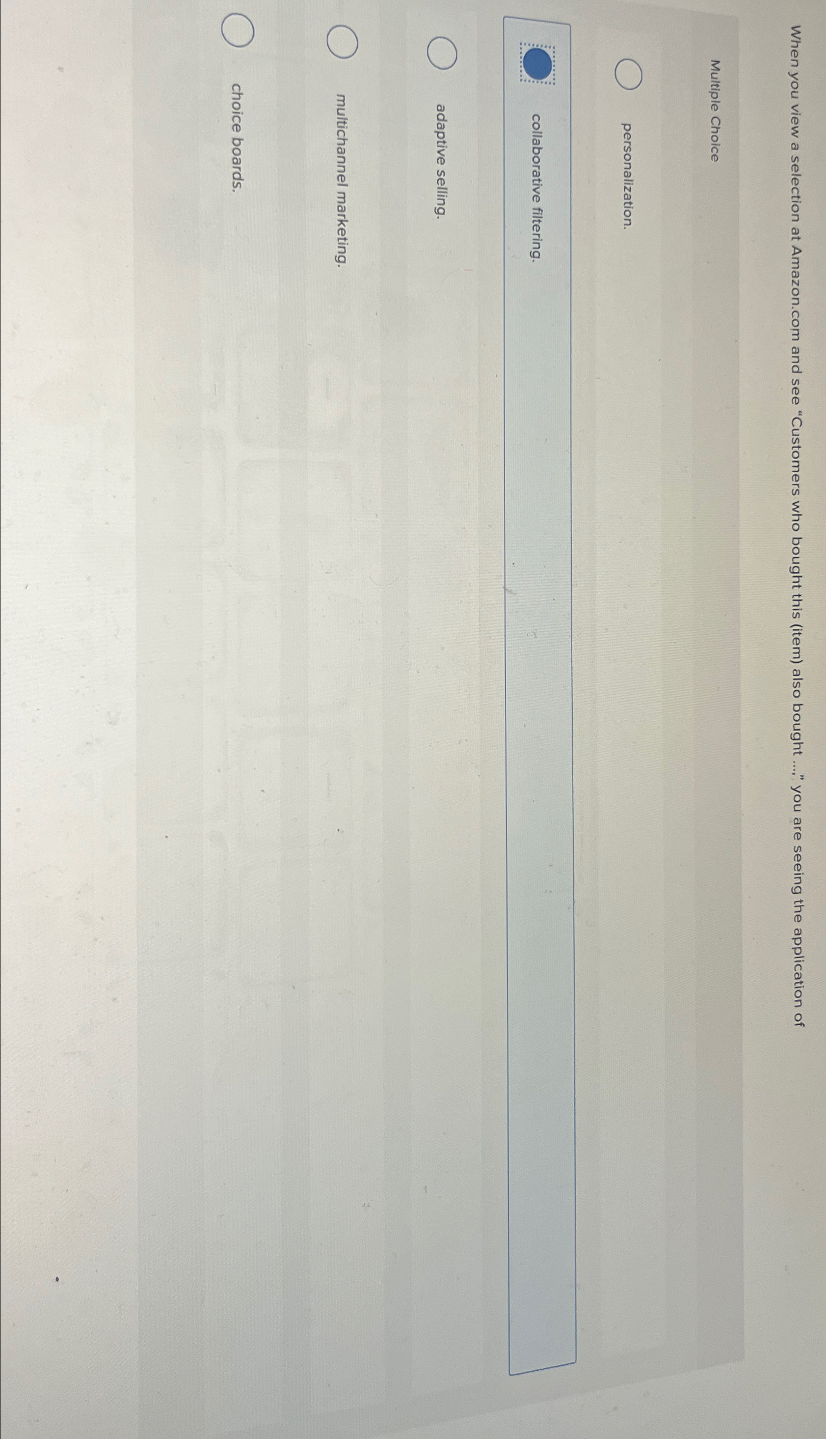  When you view a selection at Amazon.com and see "Customers who